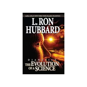 Dianetics: The Evolution of a Science